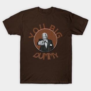 redd foxx - you big dummy T-Shirt